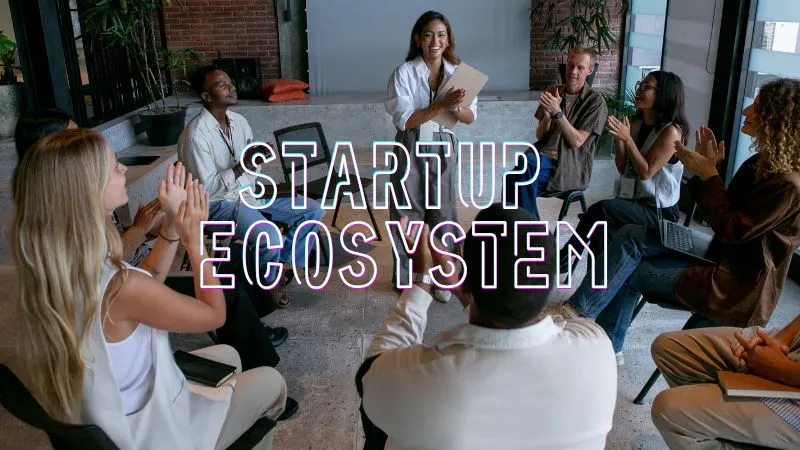Startups Ecosytem