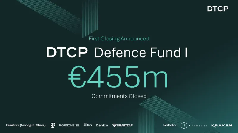 DTCP Launches €455 Million Defence Fund to Invest in European Security Technology