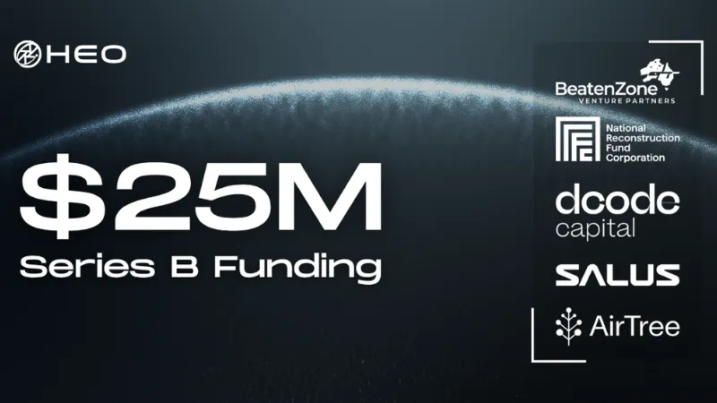 HEO Raises $25 Million Series B to Photograph Satellites in Geostationary Orbit