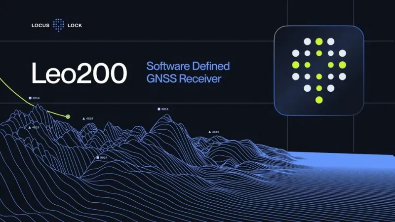 Locus Lock Secures Strategic Funding to Advance Software-Defined GNSS Technology