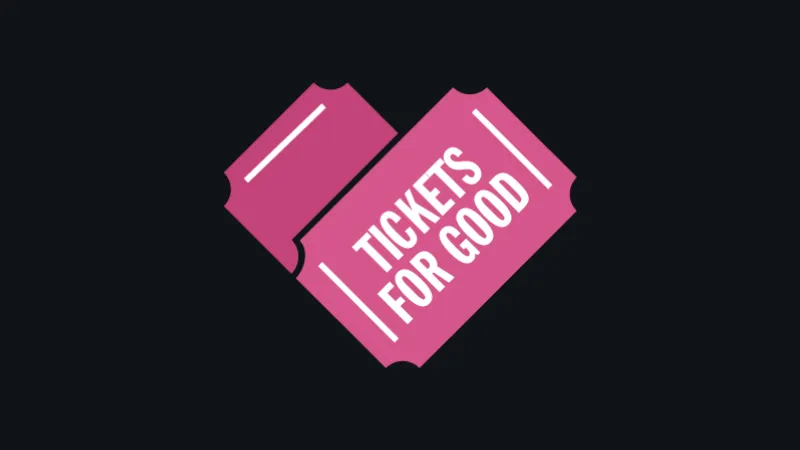 Tickets for Good Raises £3.9 Million