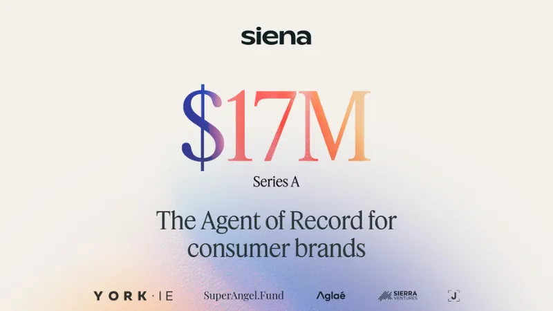 Siena Raises $17 Million Series A to Expand AI Customer Experience Platform