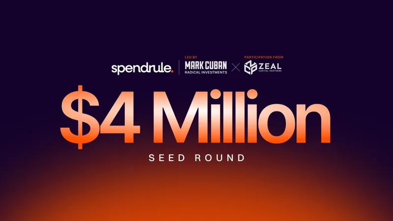SpendRule Raises $4 Million Seed Funding Led by Mark Cuban’s Radical Investments