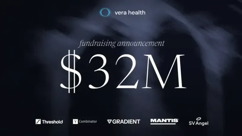 Vera Health Raises $28.5M Series A to Expand Its AI-Powered Medical Search Platform